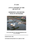 FY 2010 Annual Report on the Quality of Kerosene and Motor Fuel in Tennessee by Tennessee. Department of Agriculture