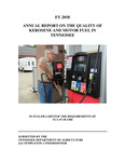 FY 2018 Annual Report on the Quality of Kerosene and Motor Fuel in Tennessee by Tennessee. Department of Agriculture