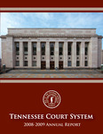 Tennessee Court System, 2008-2009 Annual Report by Tennessee. Administrative Office of the Courts