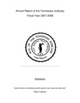 Annual Statistical Report of the Tennessee Judiciary 2007-2008. by Tennessee. Administrative Office of the Courts.