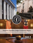 2012 Tennessee Appellate Judges Evaluation Report by Tennessee. Administrative Office of the Courts
