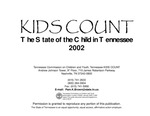 Kids Count: The State of the Child in Tennessee, 2002 by Tennessee Commission on Children and Youth