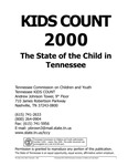 Kids Count 2000: The State of the Child in Tennessee by Tennessee Commission on Children and Youth