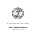 Resource Map of Expenditures for Tennessee Children, Annual Report - April 2011 by Tennessee Commission on Children and Youth