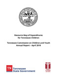 Resource Map of Expenditures for Tennessee Children, Annual Report - April 2018 by Tennessee Commission on Children and Youth