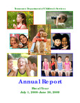 Annual Report, Fiscal Year July 1, 2008-June 30, 2009 by Tennessee. Department of Children's Services