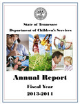 Annual Report, Fiscal Year 2013-2014 by Tennessee. Department of Children's Services