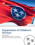 Annual Report, State Fiscal Year July 2015 - June 2016 by Tennessee. Department of Children's Services