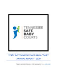 State of Tennessee Safe Baby Court Annual Report - 2020 by Tennessee. Department of Children's Services