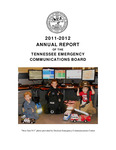 2011-2012 Annual Report of the Tennessee Emergency Communications Board by Tennessee. Emergency Communications Board. and Tennessee. Department of Commerce and Insurance