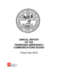 Annual Report of the Tennessee Emergency Communications Board, Fiscal Year 2018 by Tennessee. Emergency Communications Board. and Tennessee. Department of Commerce and Insurance