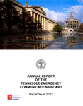 Annual Report of the Tennessee Emergency Communications Board, Fiscal Year 2023 by Tennessee. Emergency Communications Board. and Tennessee. Department of Commerce and Insurance