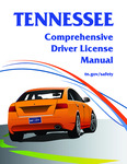 Tennessee Comprehensive Driver License Manual by Tennessee. Department of Safety and Homeland Security