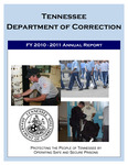Annual Report, Fiscal Year 2010-2011 by Tennessee. Department of Correction