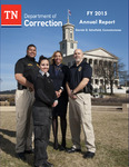 Annual Report, Fiscal Year 2015 by Tennessee. Department of Correction