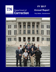 Annual Report, Fiscal Year 2017 by Tennessee. Department of Correction