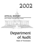 2002 Annual Report by Tennessee. Department of Audit and Tennessee. Comptroller of the Treasury