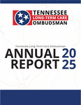 Tennessee Long-Term Care Ombudsman Annual Report 2025 by Tennessee. Department of Disability and Aging