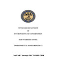Environmental Monitoring Plan: January through December 2014 by Tennessee. Department of Environment and Conservation.