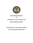 Environmental Monitoring Report, January through December 2012 by Tennessee. Department of Environment and Conservation