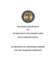 Environmental Monitoring Report, January through December 2013