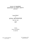 Annual Bulletin of Vital Statistics For The Year 1947; Including Summary Vital Statistics For 1928-1947