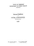 Annual Bulletin of Vital Statistics For The Year 1956 by Tennessee. Department of Health