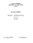 Annual Bulletin of Vital Statistics For The Year 1957 by Tennessee. Department of Health