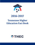 2016-2017 Tennessee Higher Education Fact Book