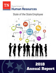 State of the State Employee. 2018 Annual Report by Tennessee. Department of Human Resources