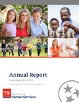 Annual Report, Fiscal Year 2015-2016 by Tennessee. Department of Human Services