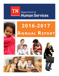 2016-2017 Annual Report by Tennessee. Department of Human Services