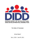 Annual Report, July 1, 2010 - June 30, 2011 by Tennessee. Department of Intellectual and Developmental Disabilities