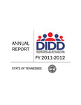 Annual Report, FY 2011-2012 by Tennessee. Department of Intellectual and Developmental Disabilities