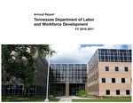 Annual Report, FY 2010-2011 by Tennessee. Department of Labor and Workforce Development