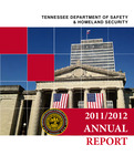 2011-2012 Annual Report by Tennessee. Department of Safety and Homeland Security