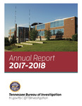 Annual Report, 2017-2018 by Tennessee. Bureau of Investigation