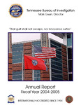 Annual Report, Fiscal Year 2004-2005 by Tennessee. Bureau of Investigation
