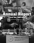 Annual Report, Fiscal Year 2007-2008 by Tennessee. Bureau of Investigation
