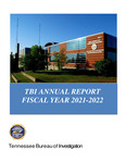 Annual Report, Fiscal Year 2021-2022 by Tennessee. Bureau of Investigation