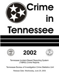 Crime in Tennessee 2002 by Tennessee. Bureau of Investigation
