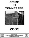 Crime in Tennessee 2005 by Tennessee. Bureau of Investigation