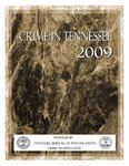 Crime in Tennessee 2009 by Tennessee. Bureau of Investigation