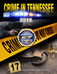 Crime in Tennessee 2012 by Tennessee. Bureau of Investigation