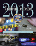 Crime in Tennessee 2013 by Tennessee. Bureau of Investigation
