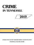 Crime in Tennessee 2019 by Tennessee. Bureau of Investigation