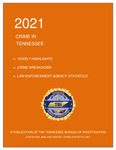 Crime in Tennessee 2021 by Tennessee. Bureau of Investigation