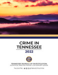 Crime in Tennessee 2022 by Tennessee. Bureau of Investigation