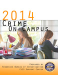2014 Crime on Campus by Tennessee. Bureau of Investigation