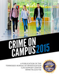 Crime on Campus 2015 by Tennessee. Bureau of Investigation